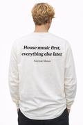 Longsleeve “House Music First”